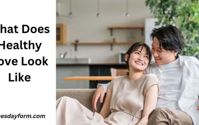 What Does Healthy Love Look Like