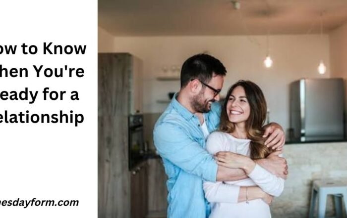 How to Know When You're Ready for a Relationship