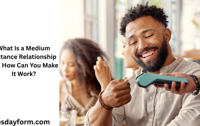 What Is a Medium Distance Relationship and How Can You Make It Work?
